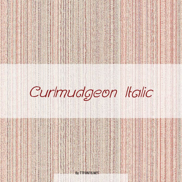 Curlmudgeon Italic example